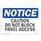 Signmission Safety Sign, OSHA Notice, 7" Height, 10" Width, Caution Do Not Block Panel Access Sign, Landscape OS-NS-D-710-L-10466 - alternate 1